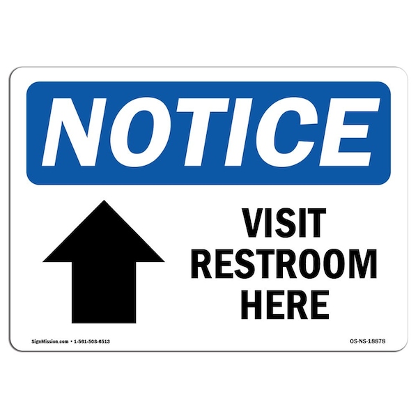 OSHA Notice Sign, 3.5" H, Visit Restroom Here (Up Arrow) Sign With Symbol, Landscape, 10PK